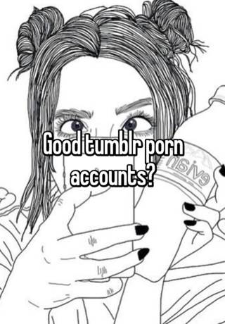Tumblr Porn Accounts